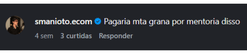 smanioto.ecom: Pagaria muita grana por mentoria disso.